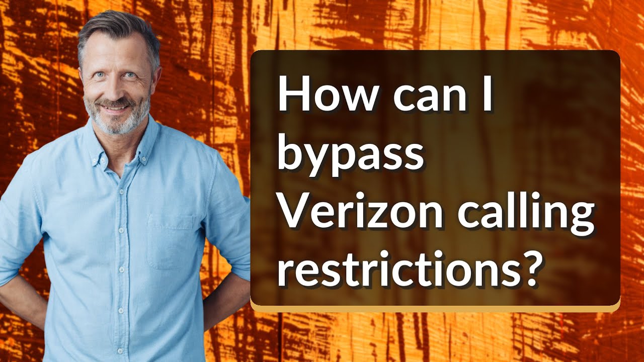 How can I bypass Verizon calling restrictions? - YouTube