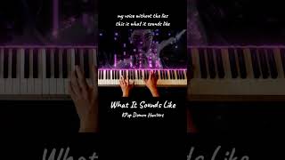 What It Sounds Like - KPop Demon Hunters ADVANCED Piano #kpopdemonhunters #pianocover #huntrix