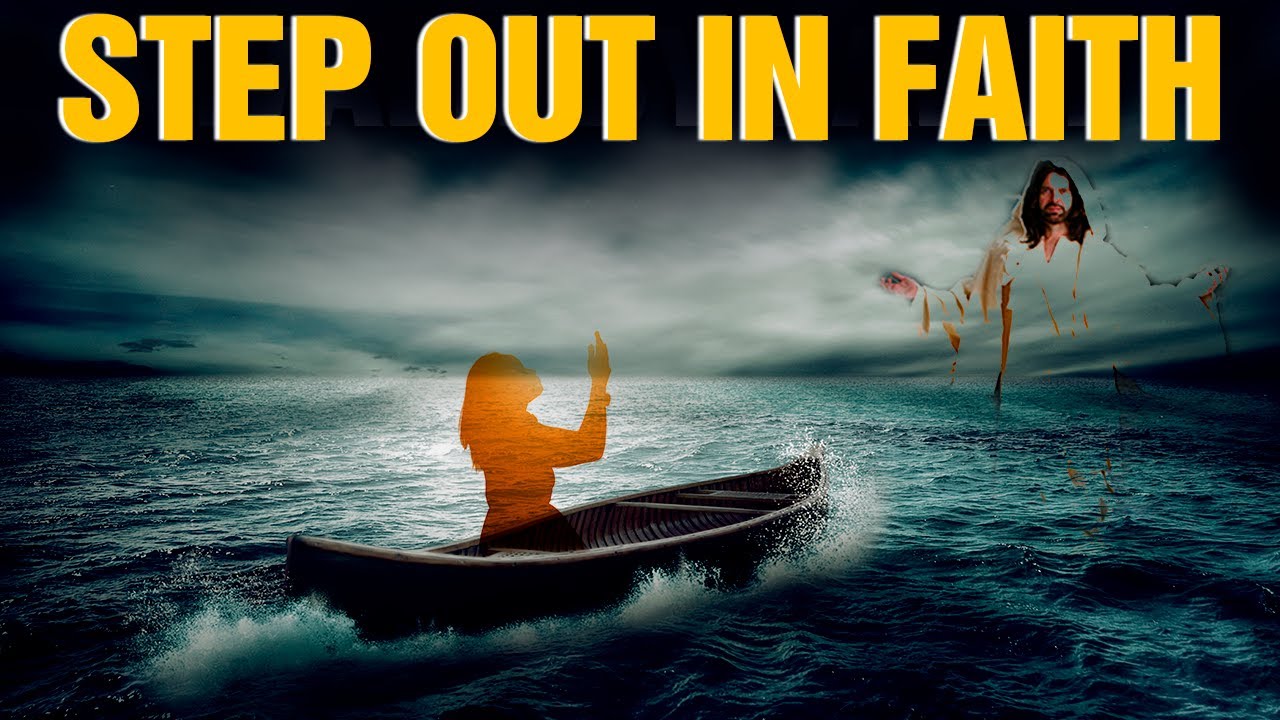 Fear Nothing - It’s Time to Get out of the Boat and Step Out in Faith