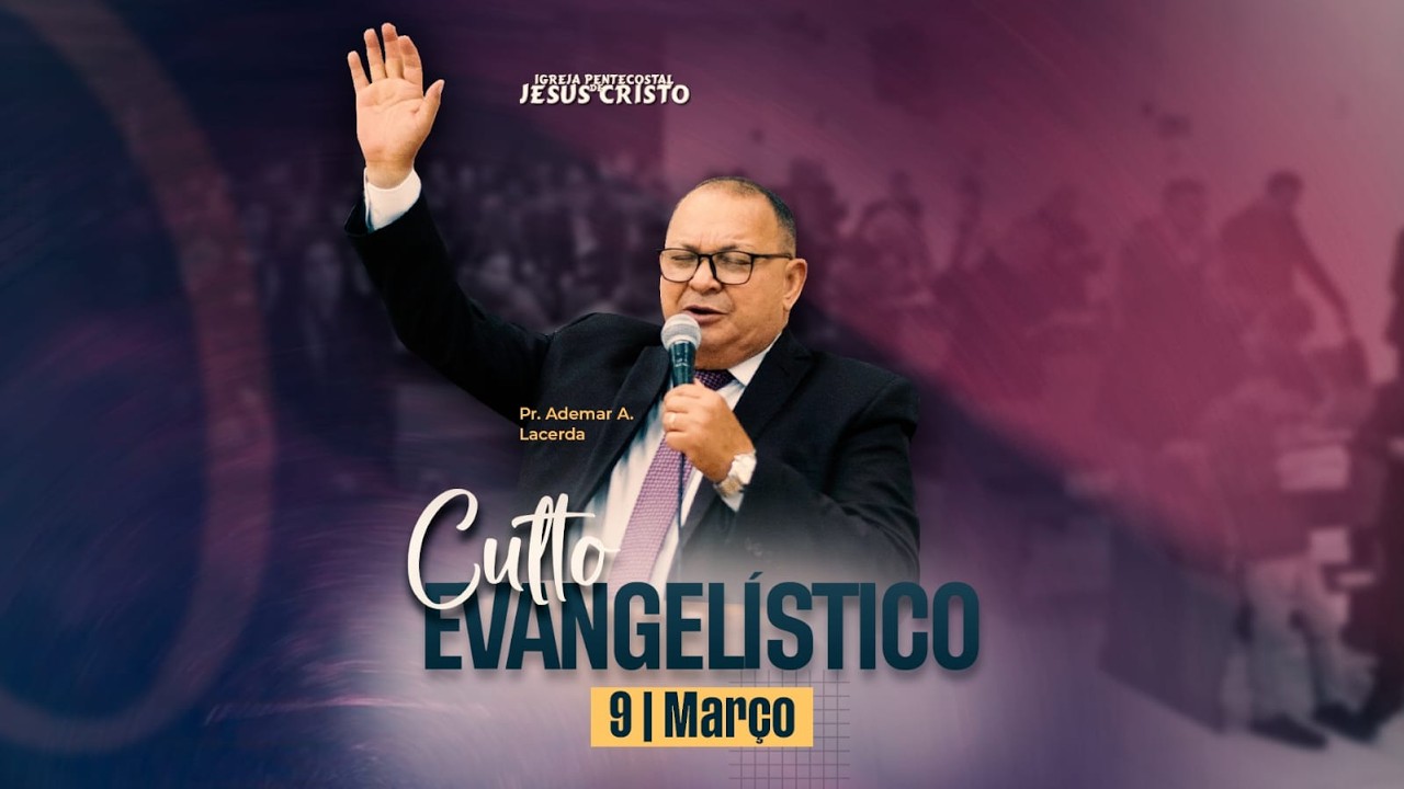 AO VIVO | Culto Evangelístico - Pr. Ademar A. Lacerda | 09/03/2026 | @IPJCOFICIAL