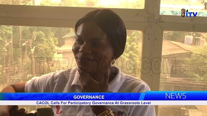GOVERNANCE: CACOL Calls For Participatory Governance At Grassroots Level