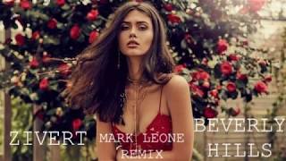 Zivert - Beverly Hills (Mark Leone Remix)