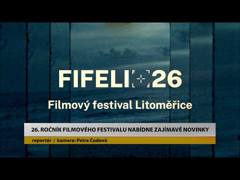 LITOMĚŘICE: 26. ročník filmového festivalu nabídne zajímavé novinky