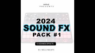 2024 Sound FX Pack 1 By Dj Sonatty