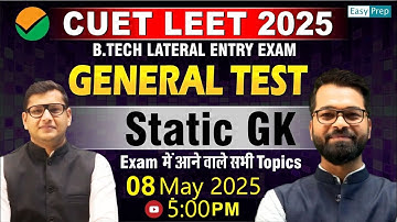 CUET LEET- 2025 | General Test | Static G.K | Most Important Question| #cuetleet #leet #lateralentry