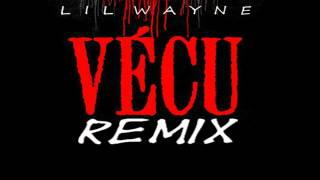 VECU // REMIX // LIL WAYNE