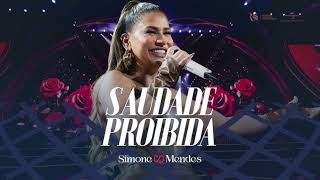Eu Sou O Dedo Na Ferida Sua Saudade Proibida - Sudade Proibida - Simone Mendes