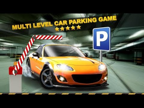 Multi-level car parking Game Android IOS Gameplay - Part 1 - YouTube