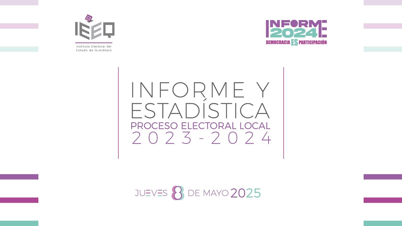 INFORME Y ESTADÍSTICA, PROCESO ELECTORAL LOCAL 2023-2024 - YouTube