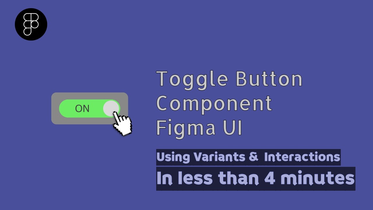 How to Create a Toggle Switch in Figma (Interactive Component Tutorial ...