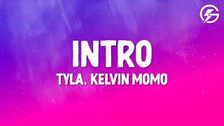 Tyla, Kelvin Momo - Intro (Lyrics)
