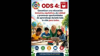 #ODS4 #EducacionDeCalidad #EducacionInclusiva #EducacionParaTodos