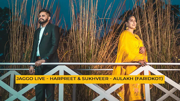 Jaggo Live - Harpreet & Sukhveer - Aulakh (Faridko...