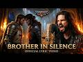 Bound by Silence… Torn by War ⚔️ (Brother in Silence – Official Lyric Video)