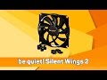 Распаковка вентилятора be quiet! Silent Wings 2 140мм PWM