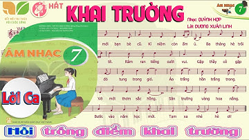 KHAI TRƯỜNG | ÂM NHẠC 7 | Có Lời | SGK Kết nối tri thức với cuộc sống