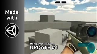 Unity Multiplayer FPS Game - Update #1 (Reupload)