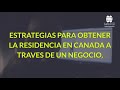 Invierte y obten la residencia en Canadá