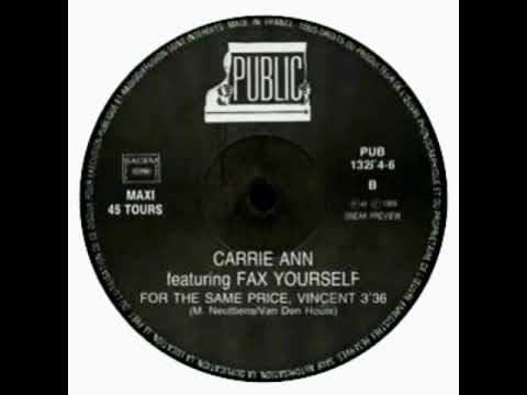 Carrie Ann featuring Fax Yourself - For The Same Price,Vincent