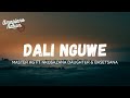 Master KG - Dali Nguwe(Lyrics) ft Nkosazana Daughter, Basetsana & Obeey Amor