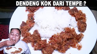 DENDENG KOK DARI TEMPE MENJES? TAPI TEKSTURNYA DAGING SAPI!?