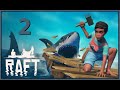 Raft - Kings of the Sea