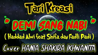 Tari Kreasi 'Demi Sang Nabi' Cover Hania S.I