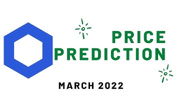 Chainlink (LINK) Price Prediction 2022 March