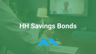 HH Savings Bonds - What are HH Bonds and When Do HH Bonds Mature?