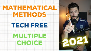 FULL SOLUTIONS - 2021 Mathematical Methods Paper 1: Tech Free Multiple Choice