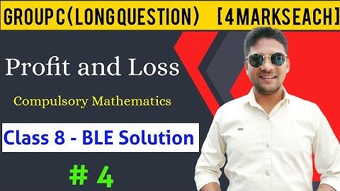 Profit and Loss Class 8 | BLE Model Question Solution