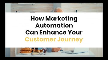 How Marketing Automation Can Enhance Your Customer Journey