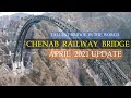 Chenab Railway Bridge 2021 update | Jammu-Katra-Srinagar-Baramulla Rail line | Papa Construction