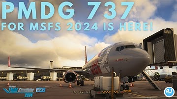 PMDG 737 FOR MSFS 2024 HAS ARRIVED! FIRST LOOK AND REACTION |