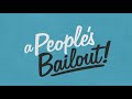 We need a People's Bailout!