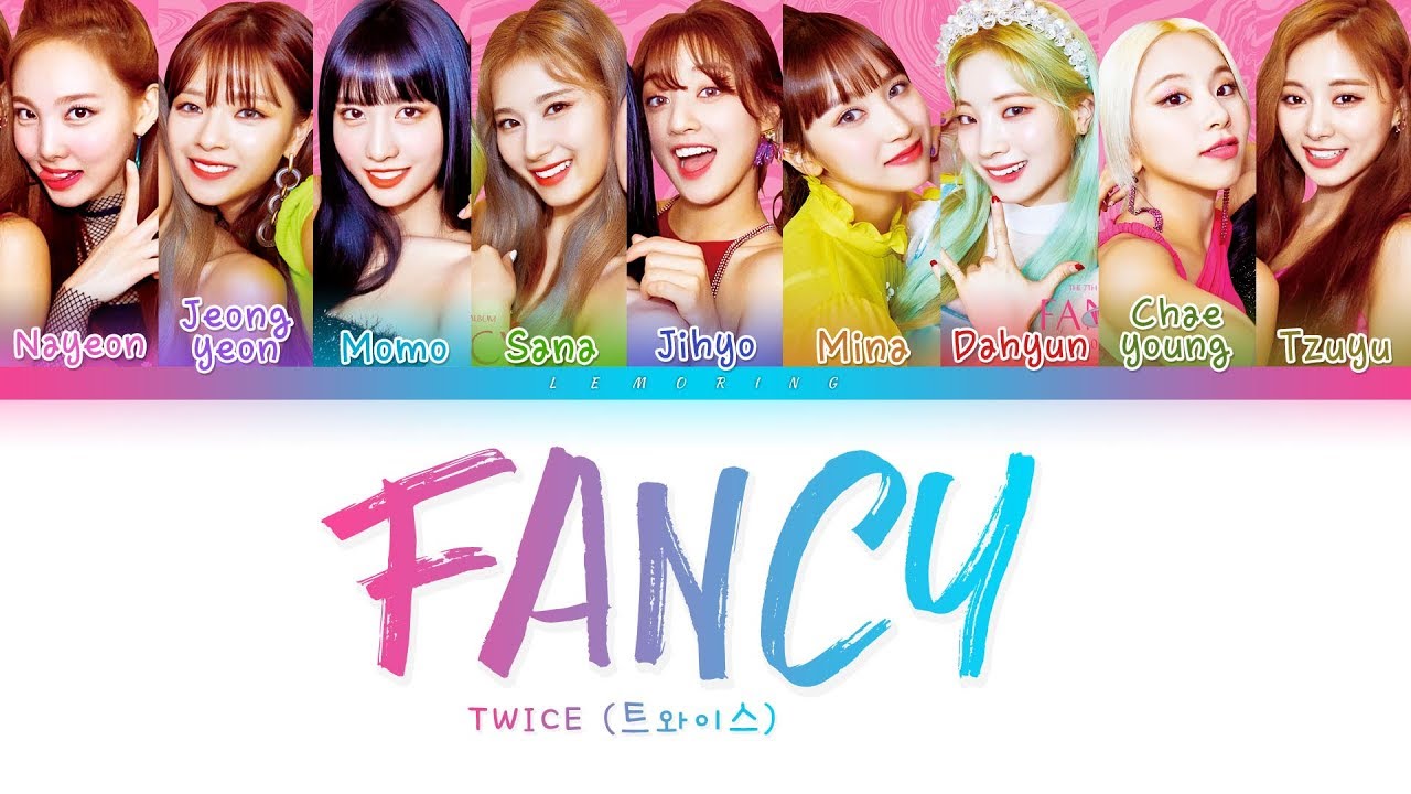 TWICE - FANCY (트와이스 - FANCY) Color Coded Lyrics/Han/Rom/Eng/가사 - YouTube Mu...