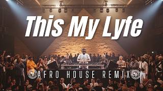This My Lyfe Afro House Club Energy 🔥
