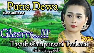 🔴Putra Dewa Bass Alus✓Cocok Buat Cek Sound,Campursari Tayub Asli Trenggalek