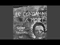 Miniature de la vidéo de la chanson Le Condamné À Mort (2E Partie)