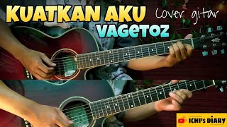 Kuatkan Aku - Vagetoz (Cover Gitar) ICHI's DIARY
