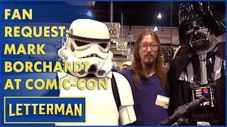 Fan Request: Mark Borchardt At Comic-Con | Letterman