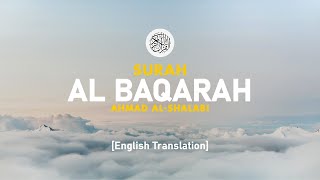 Surah Al Baqarah - Ahmad Al-Shalabi [ 002 ] I Beautiful Quran Recitation