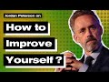 How to Improve Yourself - Jordan Peterson | Inspirational Video 2021