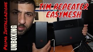 TIM Repeater EasyMesh 6 Unboxing e Installazione con Tim Hub plus 
