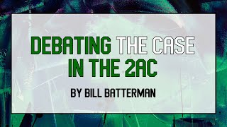 Debating the Case in the 2AC (Part 2: Signposting)