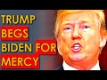 Donald Trump FORCED to BEG Biden for Mercy