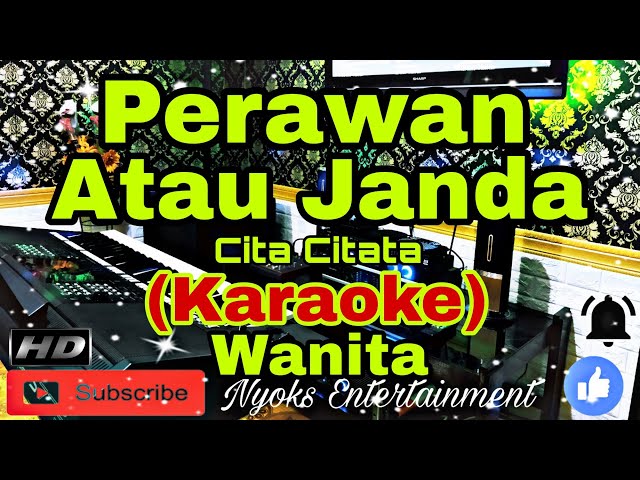 PERAWAN ATAU JANDA - Cita Citata (KARAOKE) Dj House Remix || Nada Wanita FIS=DO [Minor] class=