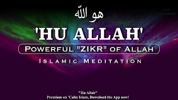 Zikr | Hu Allah ﷺ Powerful Zikr of Allah ﷺ Allah Ho Allah Ho ﷺ Islamic Meditation ﷺ Allah Ka Zikr