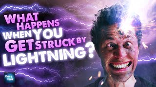 What Happens When You Are Struck By Lightning?