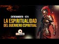 🔴 1274 | &quot;El alto nivel de ESPIRITUALIDAD del guerrero espiritual&quot; ✅